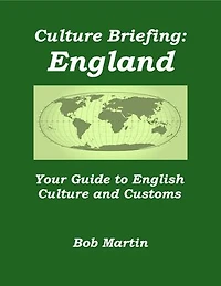 Culture Briefing: England - Your Guide to English Culture and Customs