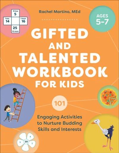 Gifted and Talented Workbook for Kids: 101 Engaging Activities to Nurture Budding Skills Interests