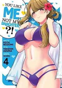 You Like Me, Not My Daughter?! (Manga) Vol. 4