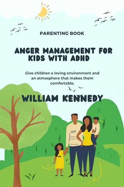 Anger Management For Kids With Adhd: Give children a loving environment and an atmosphere that makes them comfortable.