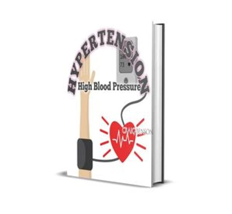 Hypertension: High Blood Pressure