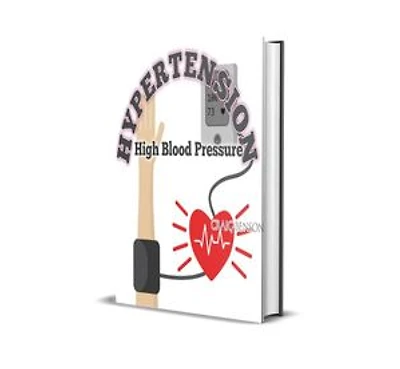 Hypertension: High Blood Pressure