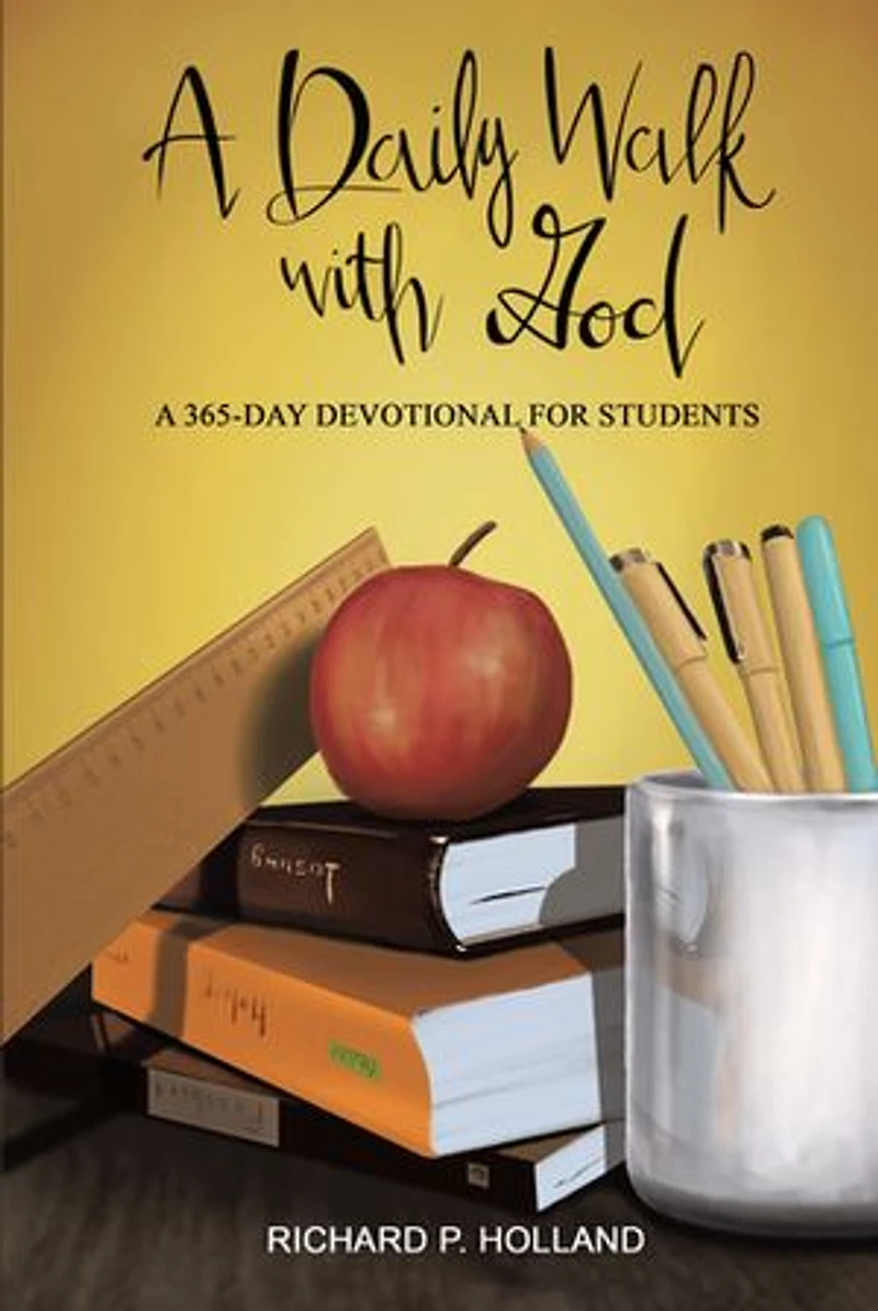 A Daily Walk with God: 365-Day Devotional for Students