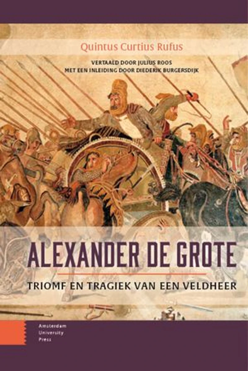 Alexander de Grote: Triomf en tragiek van een veldheer