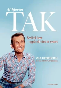 Af hjertet tak: Smil til livet - også når det er svært