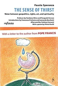 The Sense of Thirst: Water between geopolitics, rights, art and spirituality