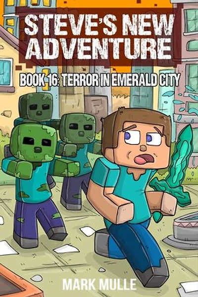 Steve's New Adventure Book 16: Terror in Emerald City