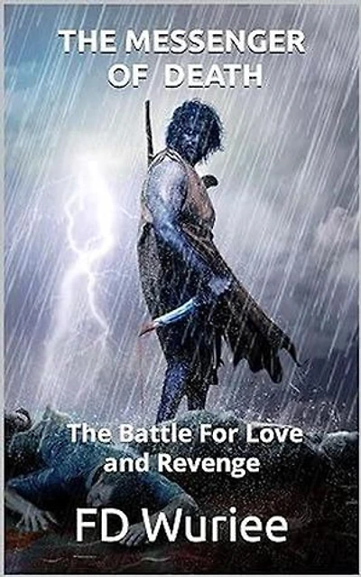 The MESSENGER OF DEATH: The Battle For Love and Revenge