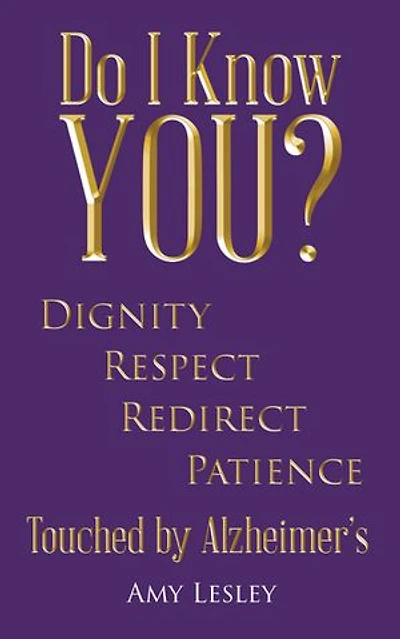 Do I Know You?: Touched by Alzheimer's