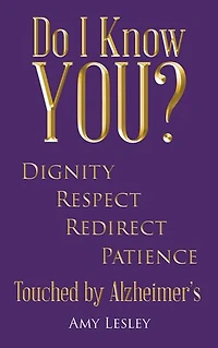 Do I Know You?: Touched by Alzheimer's