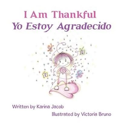 I Am Thankful Yo Estoy Agradecido