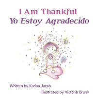 I Am Thankful Yo Estoy Agradecido