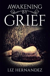 Awakening by Grief