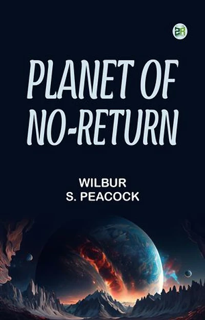 Planet of No-Return