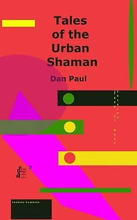Tales of the Urban Shaman: Philosophy of Action, Design and Multiplicity, #7