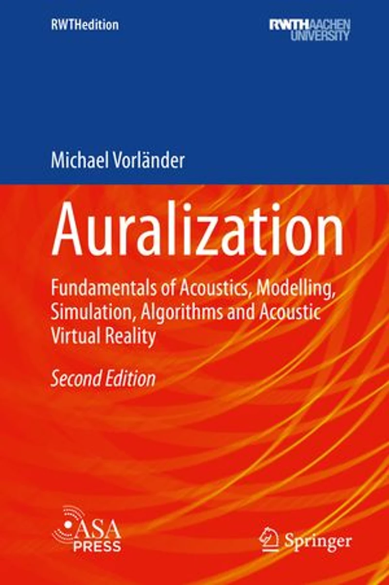 Auralization: Fundamentals Of Acoustics, Modelling, Simulation, Algorithms And Acoustic Virtual Reality