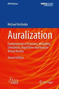 Auralization: Fundamentals Of Acoustics, Modelling, Simulation, Algorithms And Acoustic Virtual Reality
