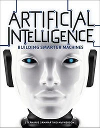 Artificial Intelligence: Building Smarter Machines