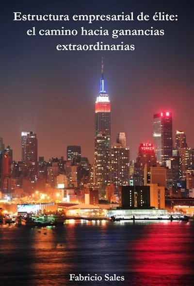 Estructura empresarial de élite: el camino hacia ganancias extraordinarias