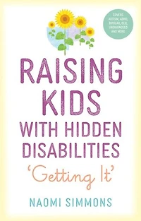 Raising Kids with Hidden Disabilities: Getting It