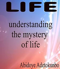 LIFE: understanding the mystery of life