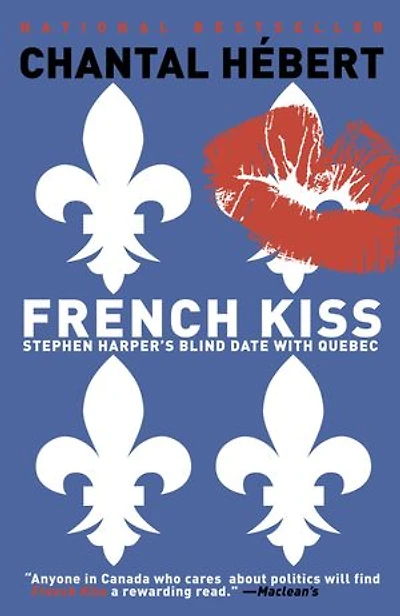 French Kiss: Stephen Harper's Blind Date With Quebec