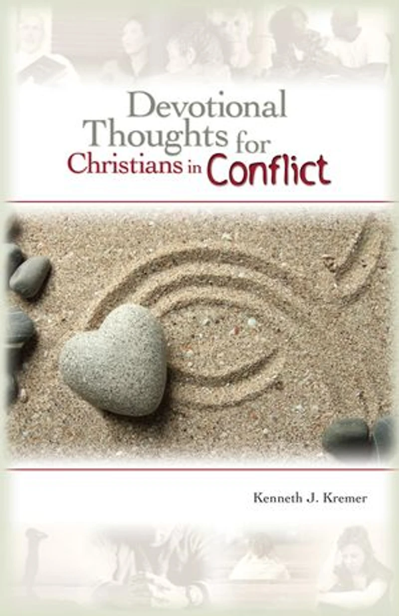 Devotional Thoughts for Christians in Conflict