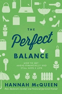 The Perfect Balance: How to Get Ahead Financially and Still Have a Life