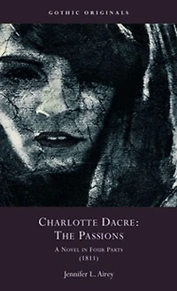 Charlotte Dacre: "The Passions": A Novel Four Volumes