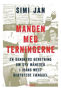 Manden med terningerne: En danskers beretning om syv måneder i Irans mest berygtede fængsel