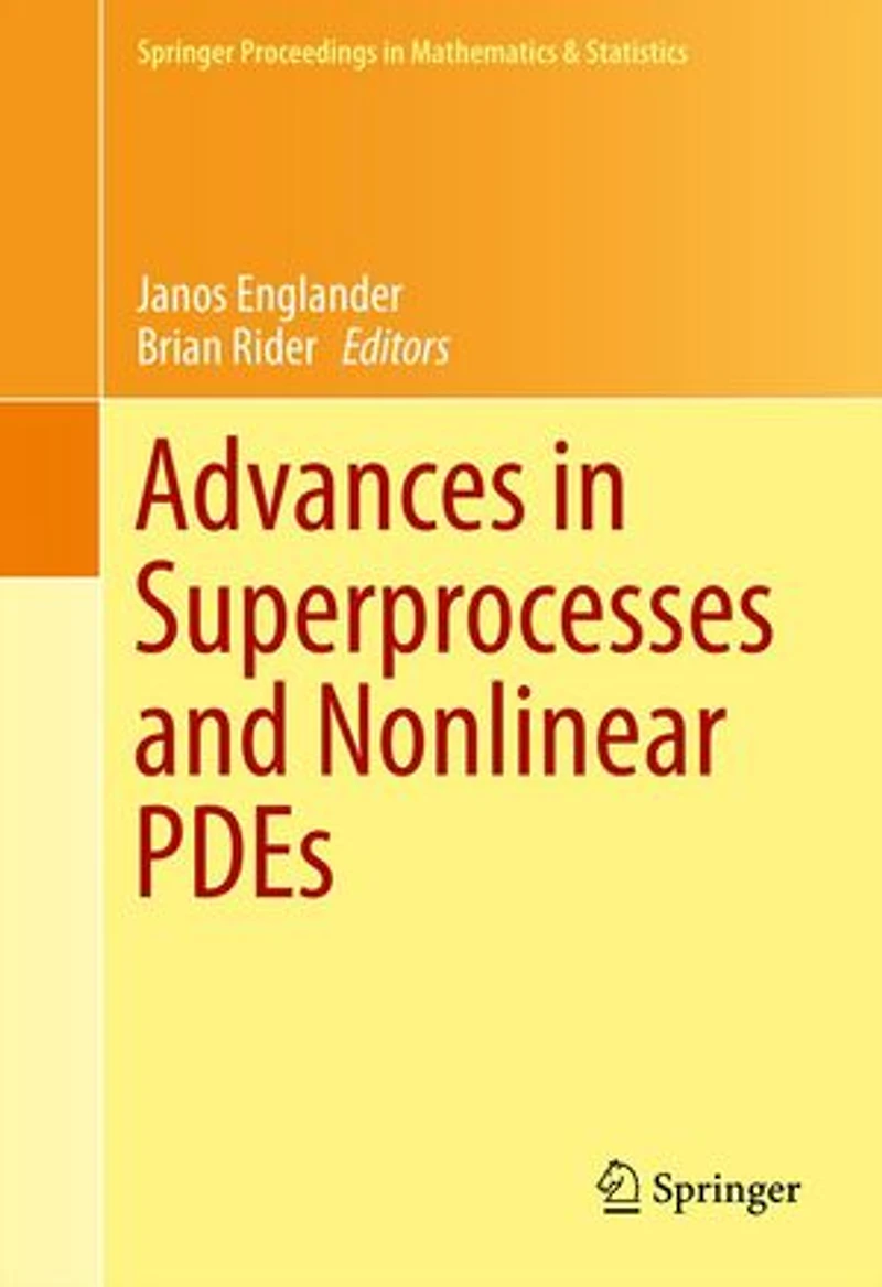 Advances Superprocesses and Nonlinear PDEs