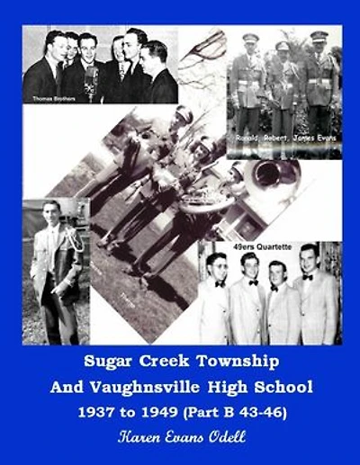Sugar Creek Township and Vaughnsville High School 1937 to 1949 (Part A 37-42): Sugar Creek