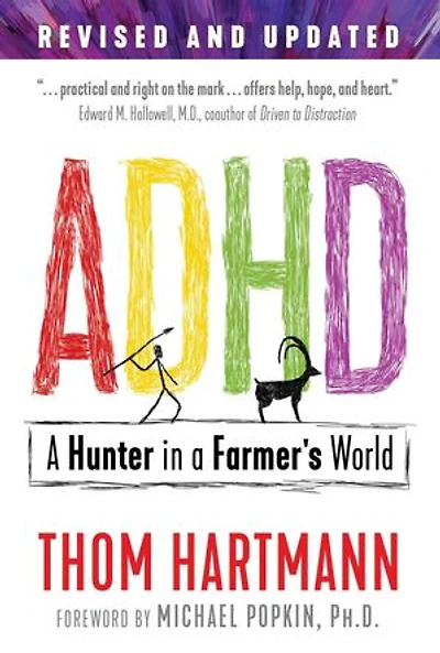 ADHD: a Hunter Farmer's World