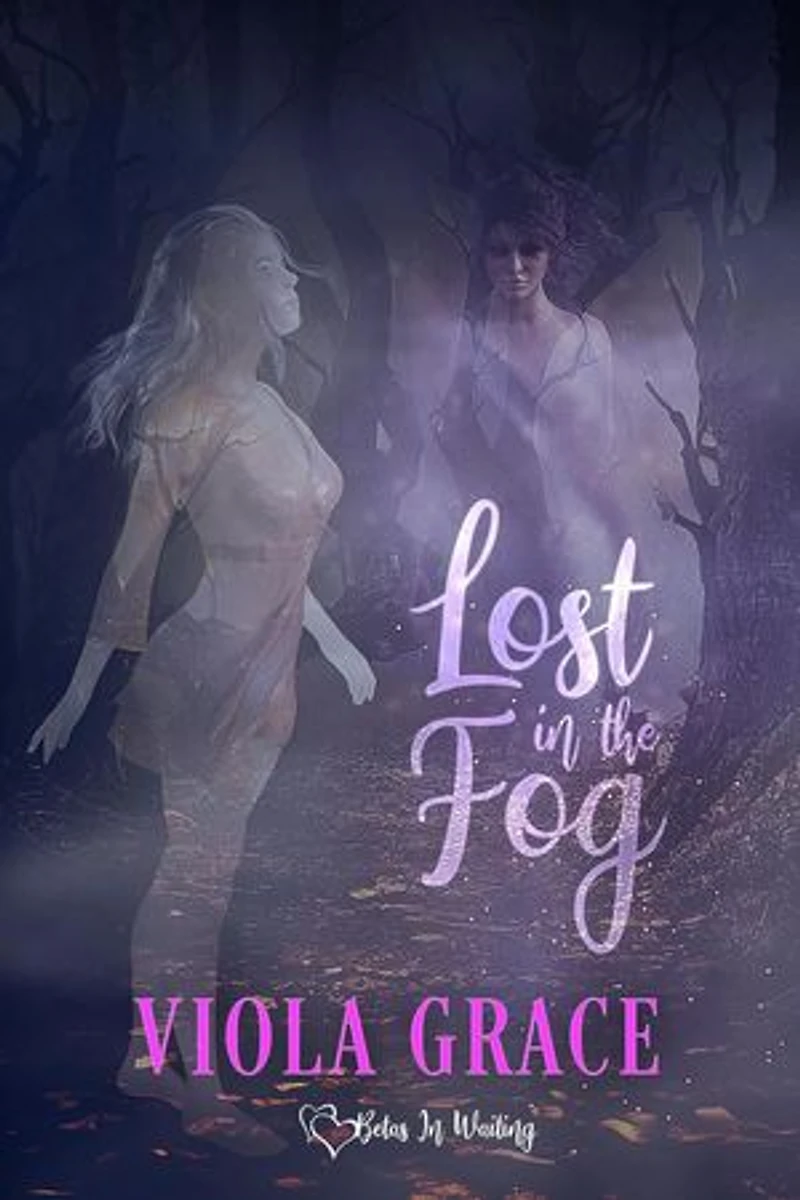 Lost in the Fog: Betas in Waiting, #31