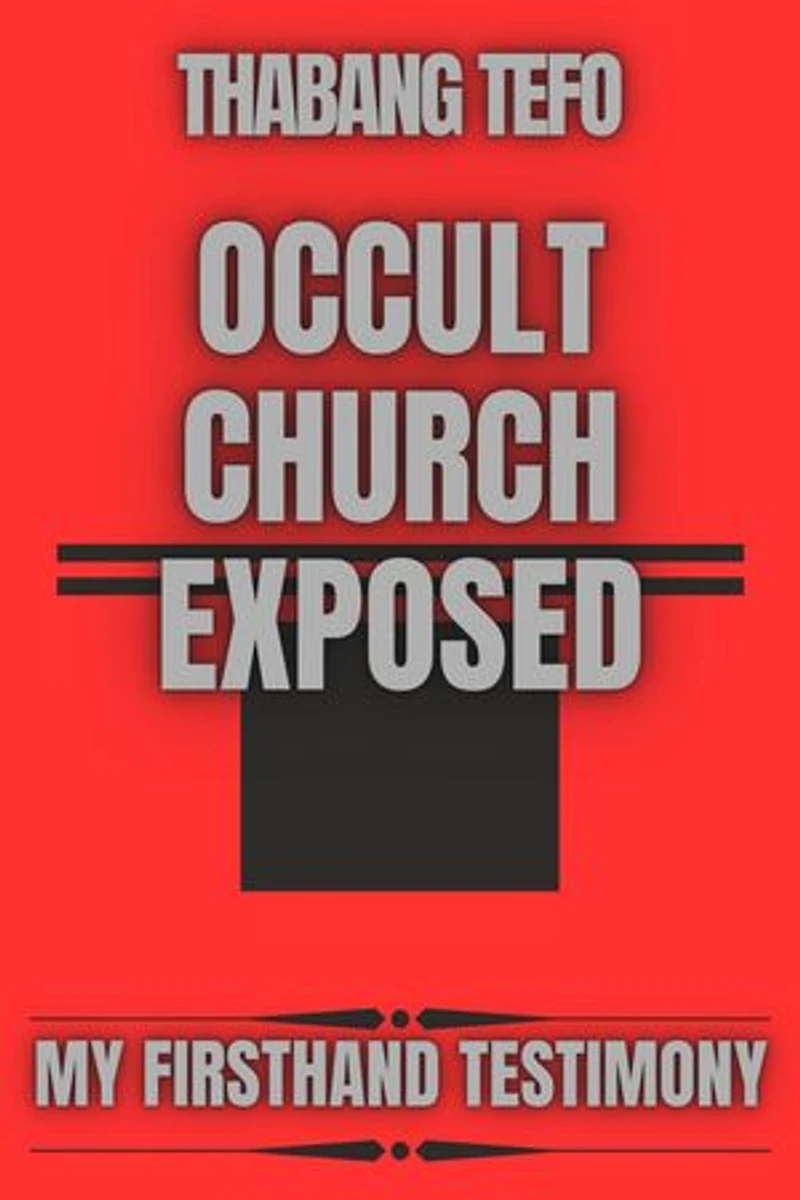 Occult Church Exposed: My Firsthand Testimony: My Firsthand Testimony