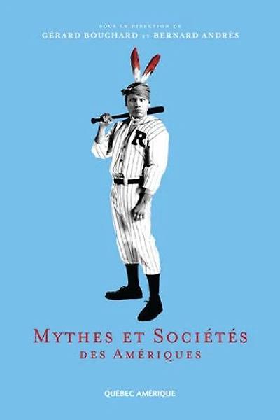Mythes et Sociétés des Amériques