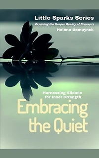 Embracing the Quiet: Harnessing Silence for Inner Strength