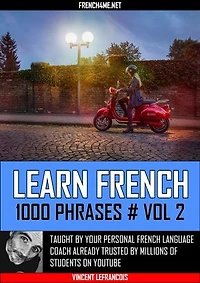 Learn French - 1000 Phrases - Vol 2