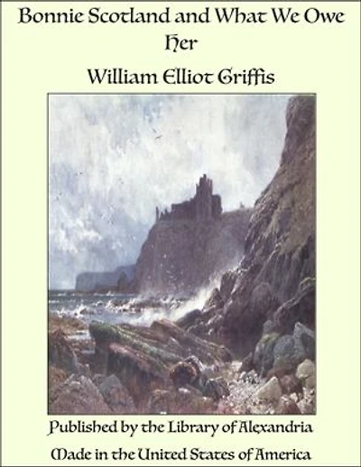 Bonnie Scotland and What We Owe Her