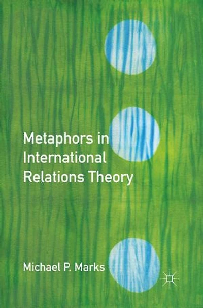 Metaphors International Relations Theory