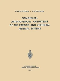 Congenital Arteriovenous Aneurysms of the Carotid and Vertebral Arterial Systems