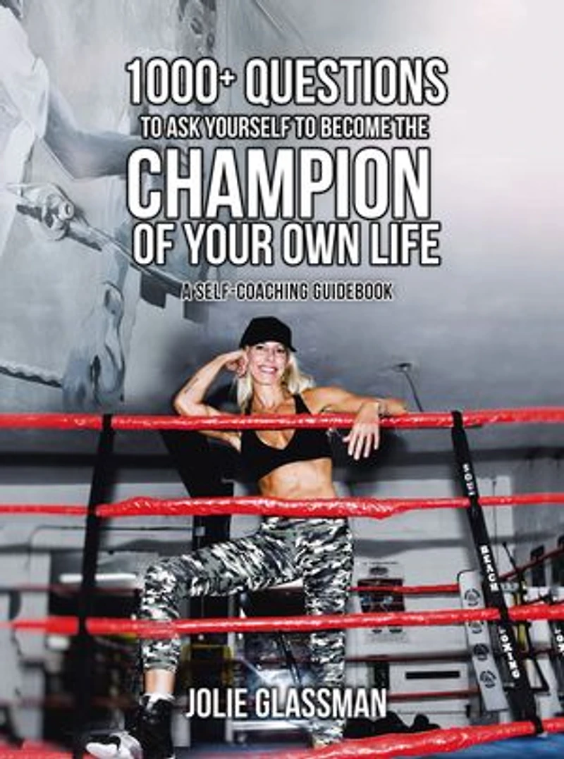 1000+ Questions to Ask Yourself Become the Champion of Your Own Life: You Are Hero You've Been Waiting for - Be Future Self Now.