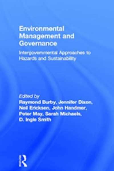 Environmental Management and Governance: Intergovernmental Approaches to Hazards Sustainability