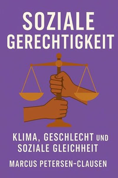 Klimagerechtigkeit beginnt bei uns: Wie soziale, ökologische und geschlechtliche Gerechtigkeit den Planeten retten – jetzt, radikal und solidarisch
