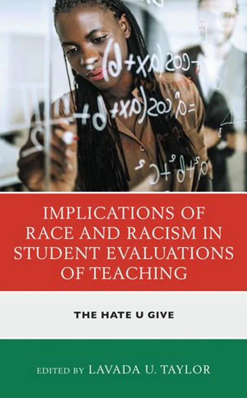Implications of Race and Racism Student Evaluations Teaching: The Hate U Give