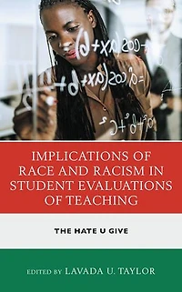 Implications of Race and Racism Student Evaluations Teaching: The Hate U Give