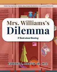 Mrs. Williams's Dilemma: A Book about Stealing