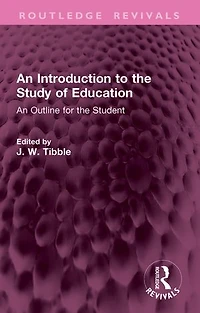 An Introduction to the Study of Education: Outline for Student