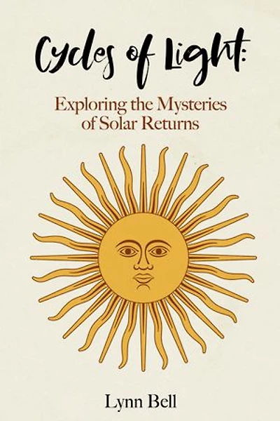 Cycles of Light: Exploring the Mysteries Solar Returns