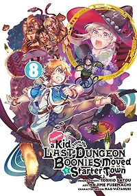 Suppose a Kid from the Last Dungeon Boonies Moved to Starter Town 08 (Manga)
